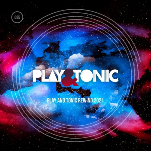VA - Play and Tonic Rewind 2021 [PANDT095]
